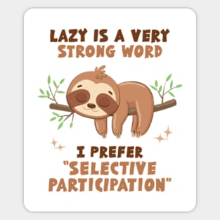 Selective Participation Sticker